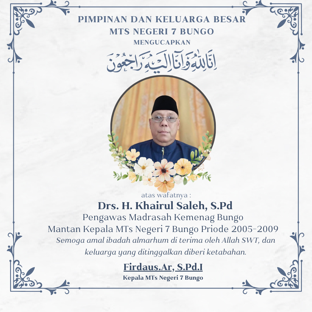 Kabar Duka, Mantan Kepala MTs Negeri 7 Bungo Bapak Drs.H. Khairul Saleh, S.Pd Meninggal Dunia