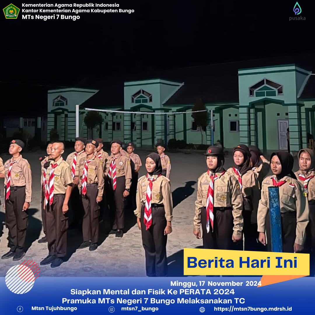 Siapkan Mental dan Fisik Ke PERATA 2024 Pramuka MTs Negeri 7 Bungo Melaksanakan TC