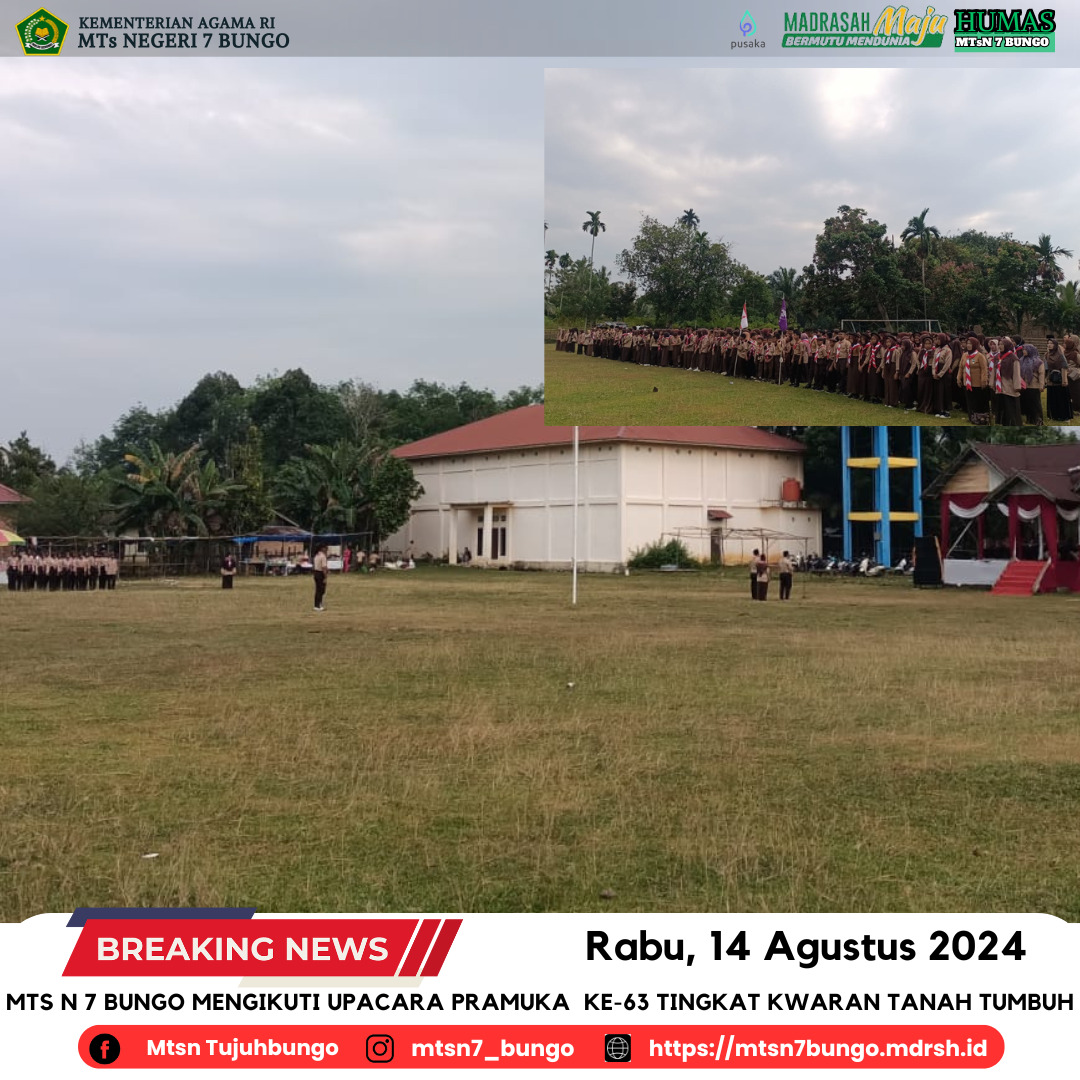 MTs Negeri 7 Bungo Mengikuti Upacara Pramuka  Ke-63 Tingkat Kwaran Tanah Tumbuh