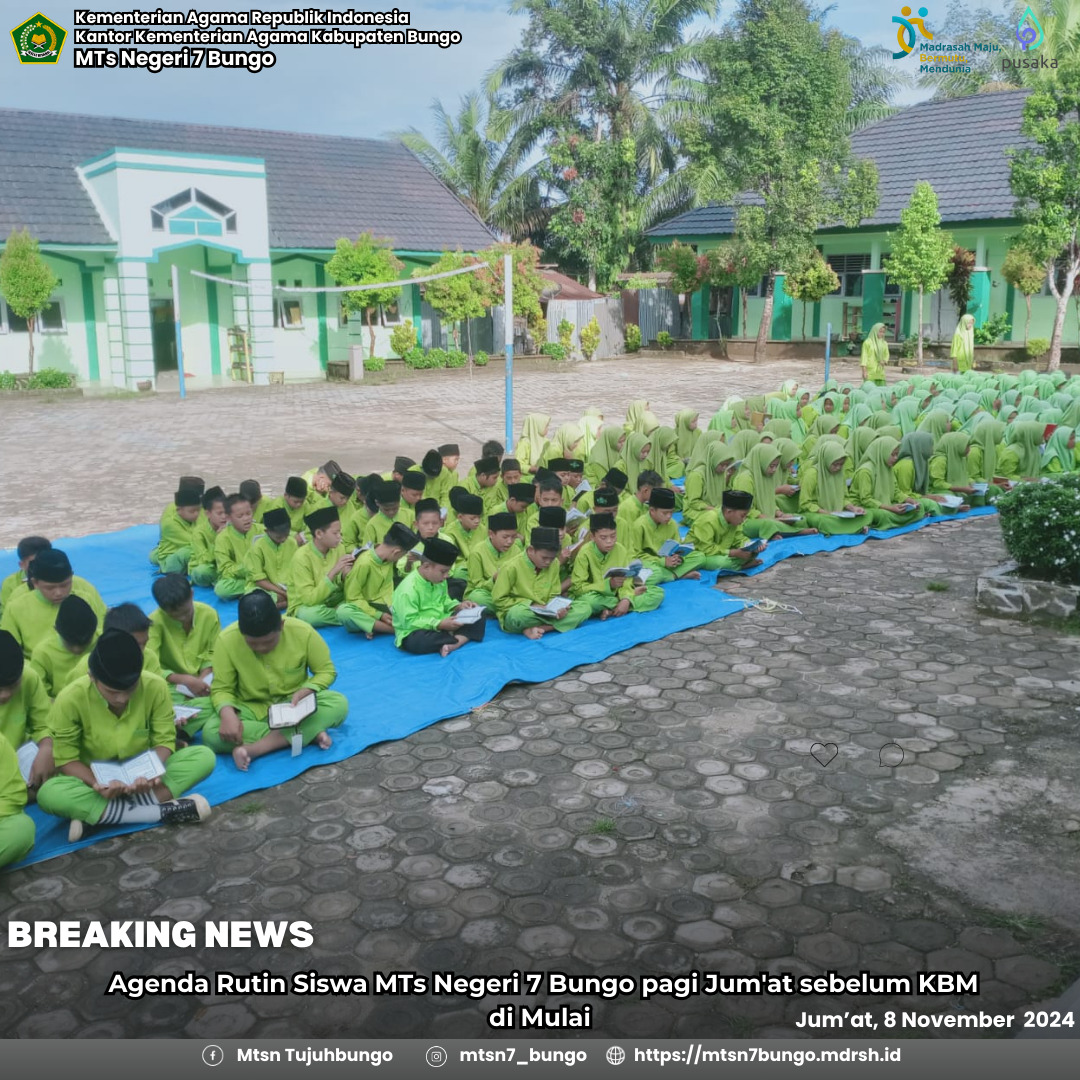 Agenda Rutin Siswa MTs Negeri 7 Bungo pagi Jum' at sebelum KBM di Mulai