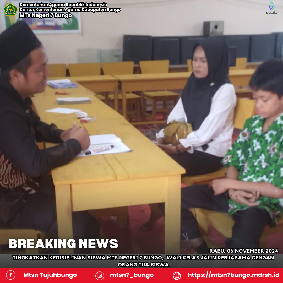Tingkatkan Kedisiplinan Siswa MTs Negeri 7 Bungo,  Wali Kelas Jalin Kerjasama dengan Orang Tua Siswa