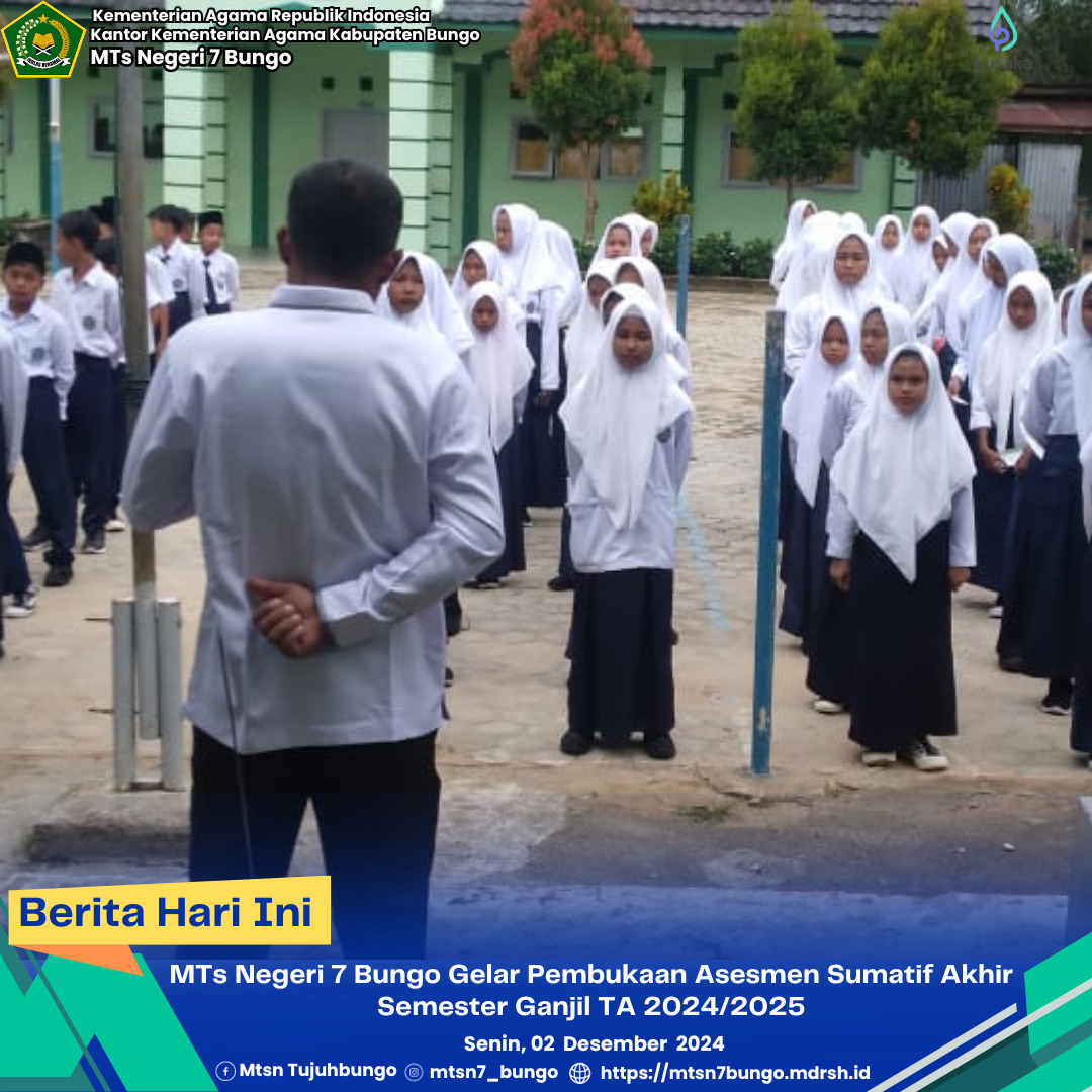 MTs Negeri 7 Bungo Gelar Pembukaan Asesmen Sumatif Akhir Semester Ganjil TA 2024/2025