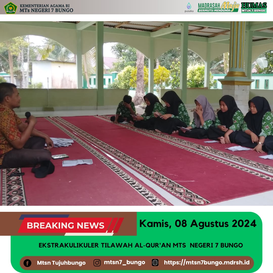 Ekstrakulikuler MTs Negeri 7 Bungo Bidang Pembinaan Tilawatil Qur'an
