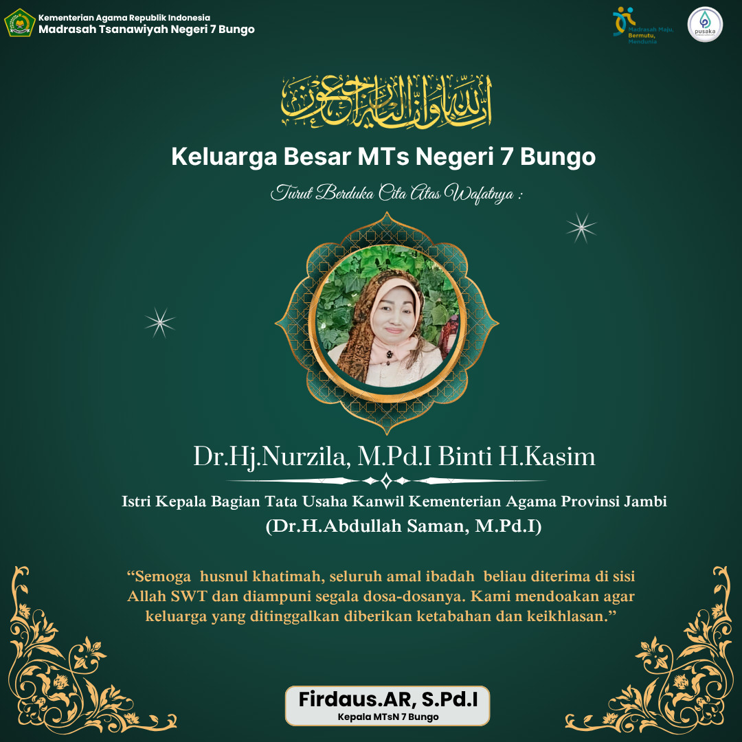 Keluarga Besar MTsN 7 Bungo Turut Berduka Cita