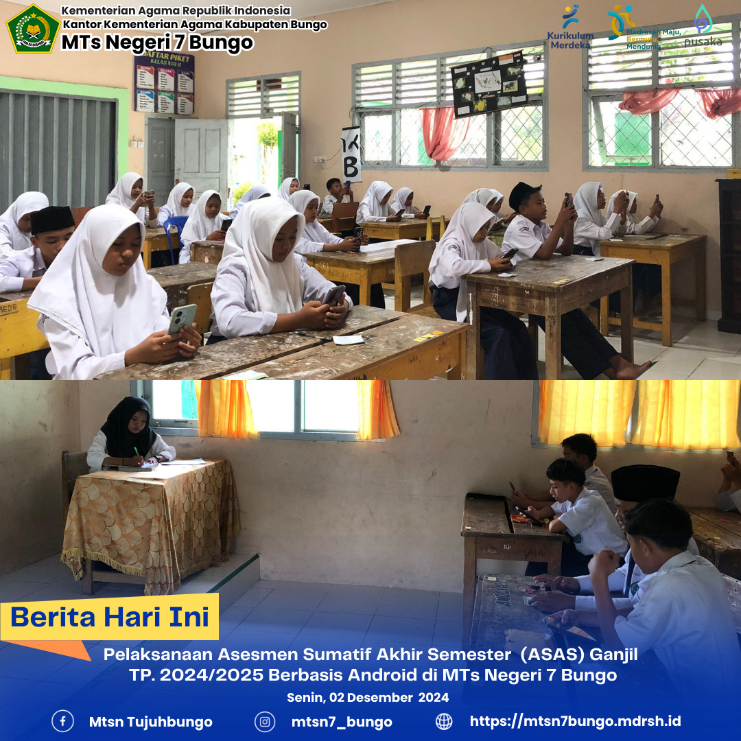 Hari Pertama Pelaksanaan Asesmen Sumatif Berbasis Android di MTs Negeri 7 Bungo Berjalan Lancar dan Sukses