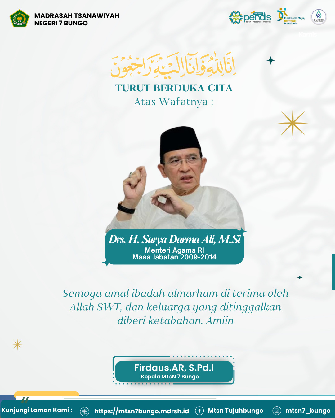 Keluarga Besar MTsN 7 Bungo Turut Berduka Cita atas Wafatnya Bapak H. Suryadharma Ali