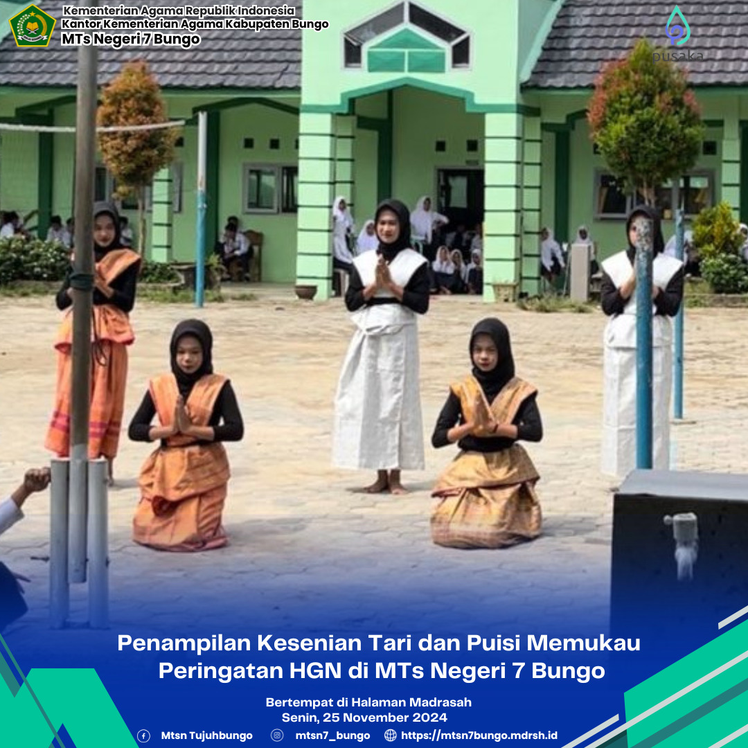  Penampilan Kesenian Tari dan Puisi Memukau Peringatan HGN di MTs Negeri 7 Bungo