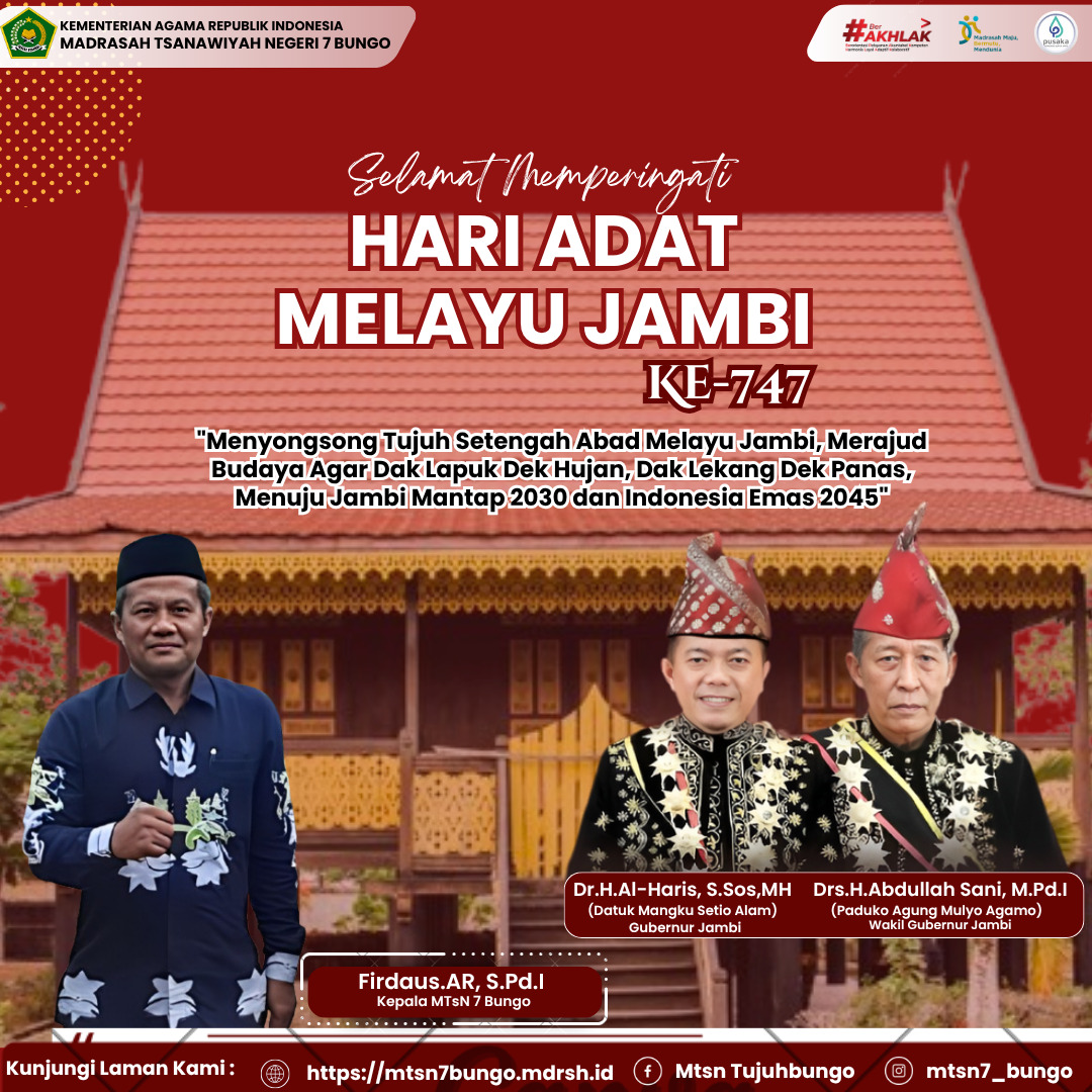 Civitas Akademika MTsN 7 Bungo Ucapkan Selamat Memperingati Hari Adat Melayu Jambi ke-747