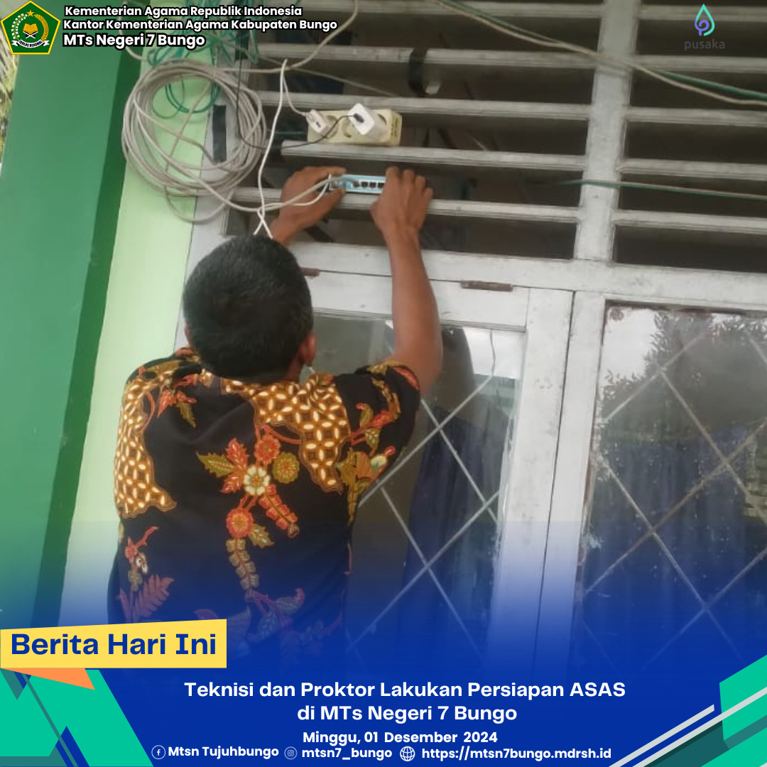 Teknisi dan Proktor  Lakukan Persiapan ASAS di MTs Negeri 7 Bungo