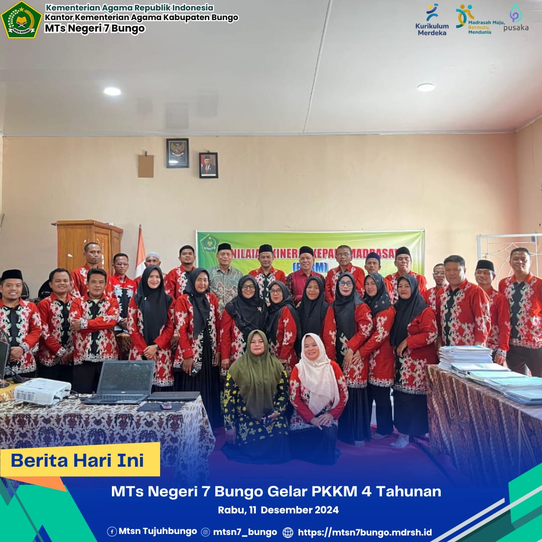 MTs Negeri 7 Bungo Gelar PKKM 4 Tahunan 