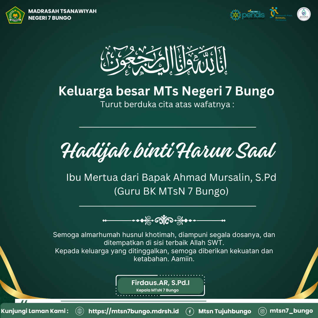 Berita Duka Cita: MTsN 7 Bungo Berbelasungkawa atas Wafatnya Ibu Hadijah Binti Harun Saal