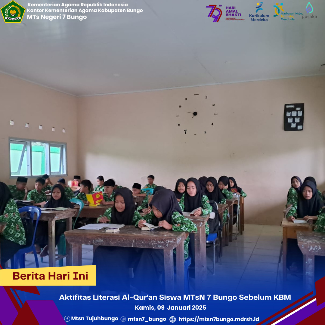 Aktifitas Literasi Al-Qurâ€™an Siswa MTsN 7 Bungo Sebelum KBM 