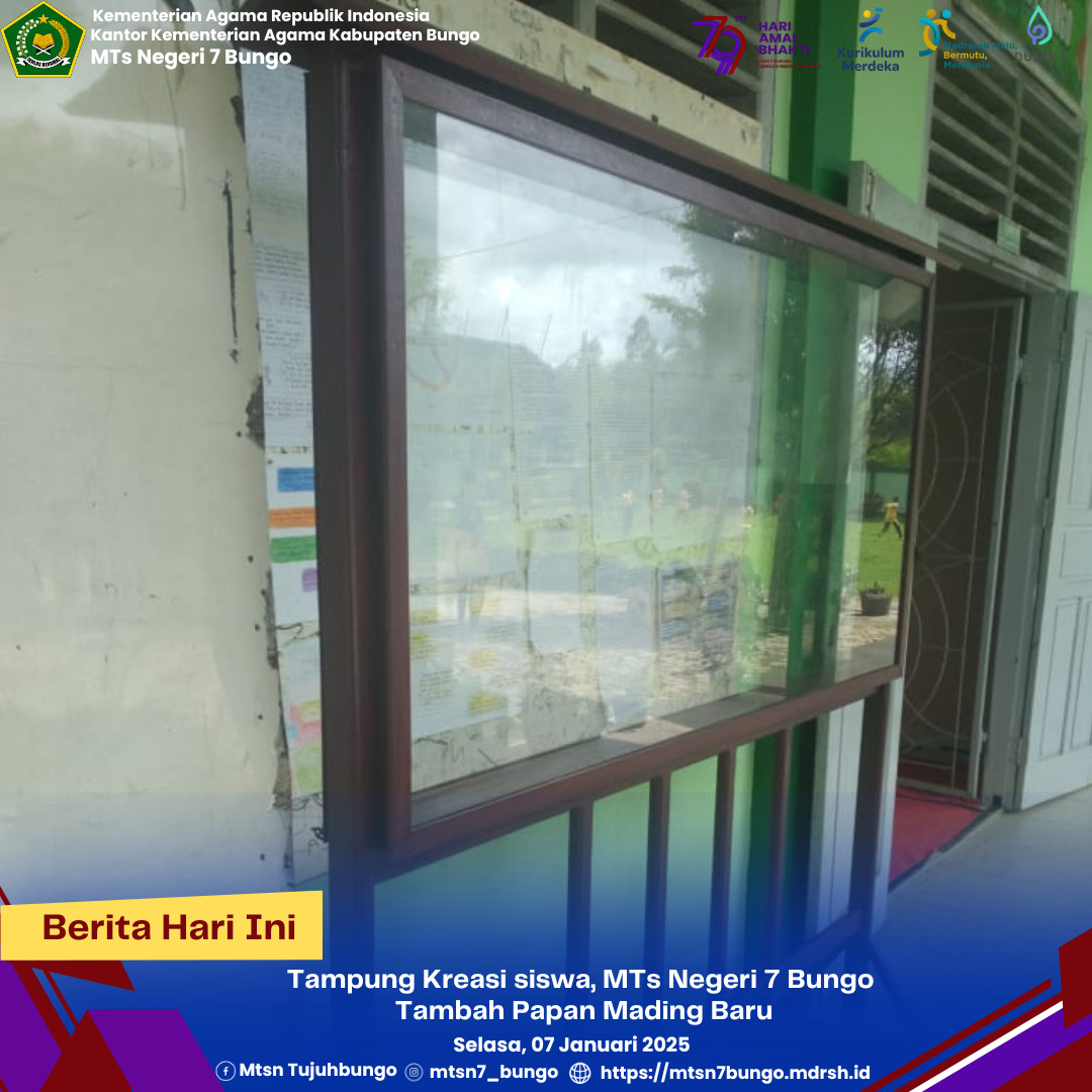 Tampung Kreasi Siswa, MTs Negeri 7 Bungo  Tambah Papan Mading Baru