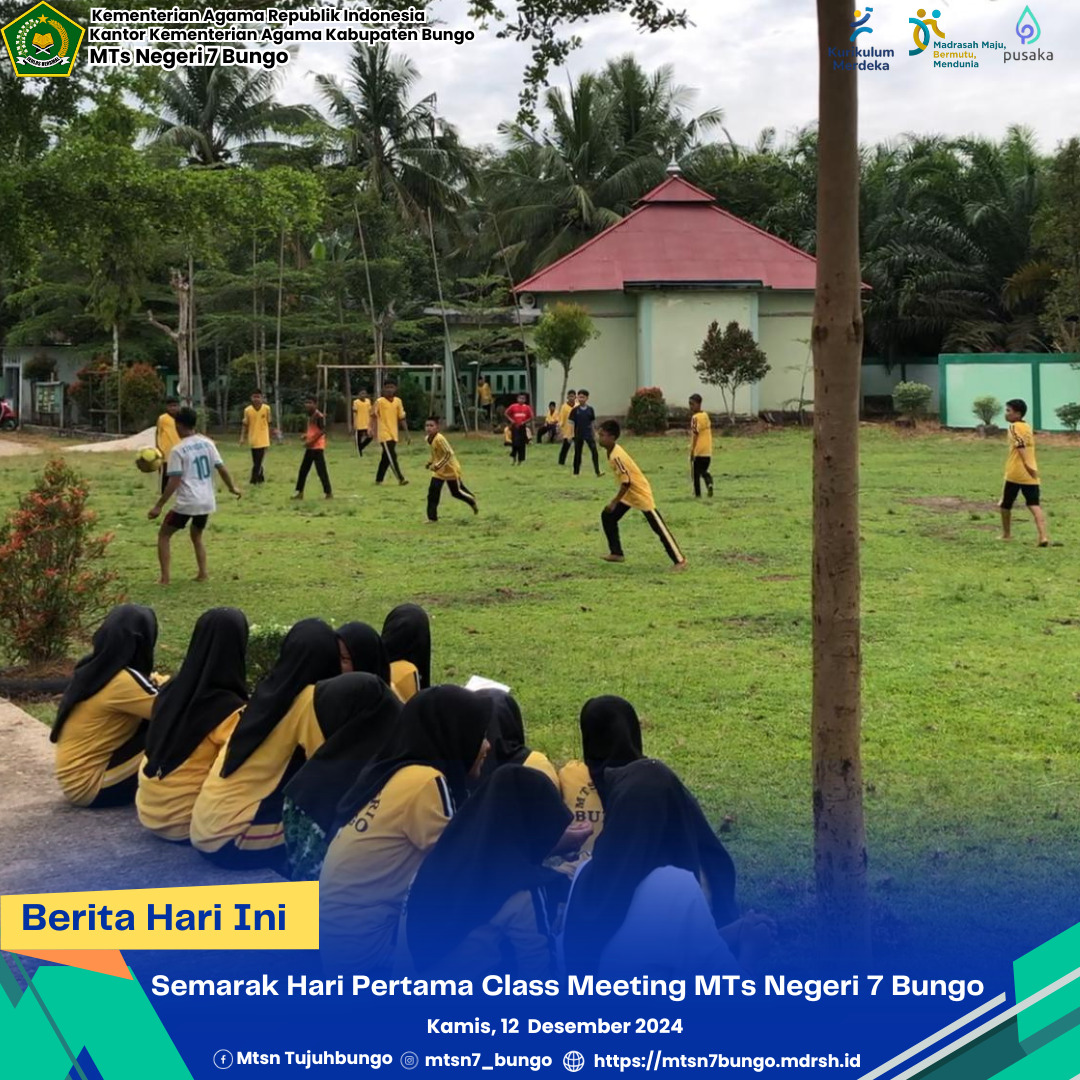 Semarak Hari Pertama Class Meeting MTs Negeri 7 Bungo