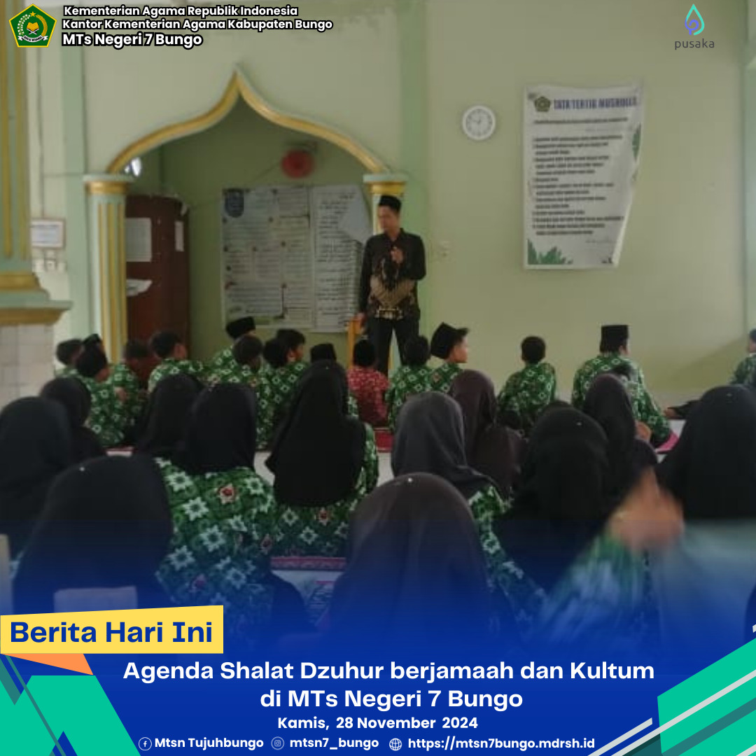 Agenda Shalat Dzuhur berjamaah dan Kultum di MTs Negeri 7 Bungo