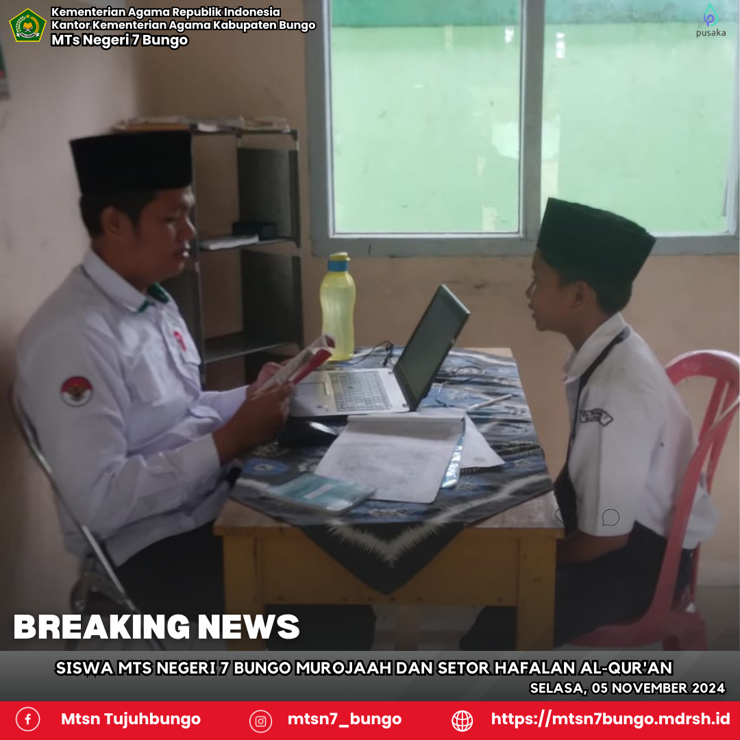 Siswa MTs Negeri 7 Bungo Murojaah dan Setor Hapalan Al-Qurâ€™an