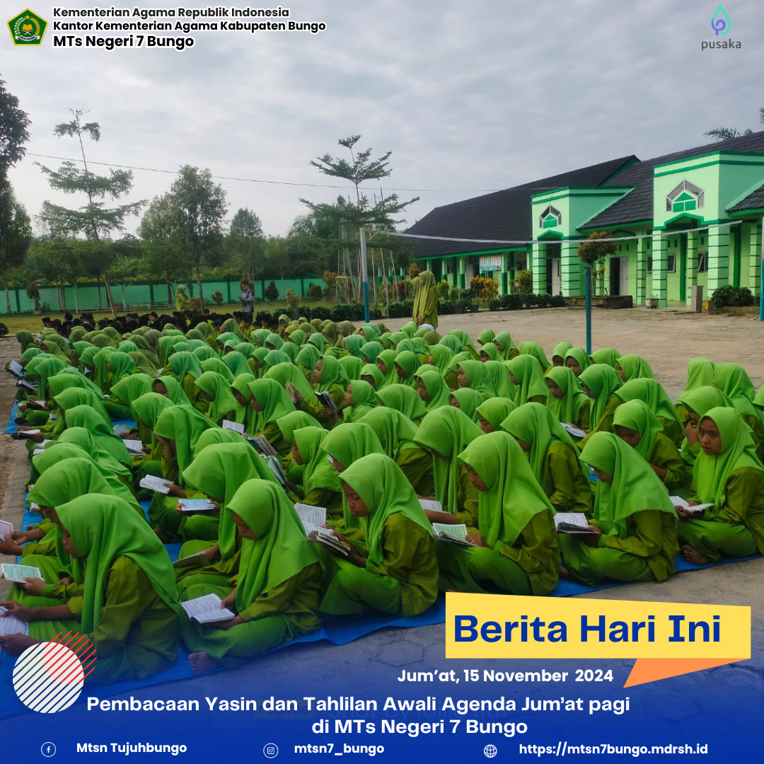 Pembacaan Yasin dan Tahlilan Awali Agenda Jumâ€™at pagi  di MTs Negeri 7 Bungo