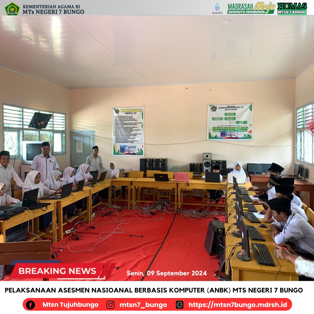 Hari Pertama Pelaksanaan ANBK MTs Negeri 7 Bungo Berjalan Lancar