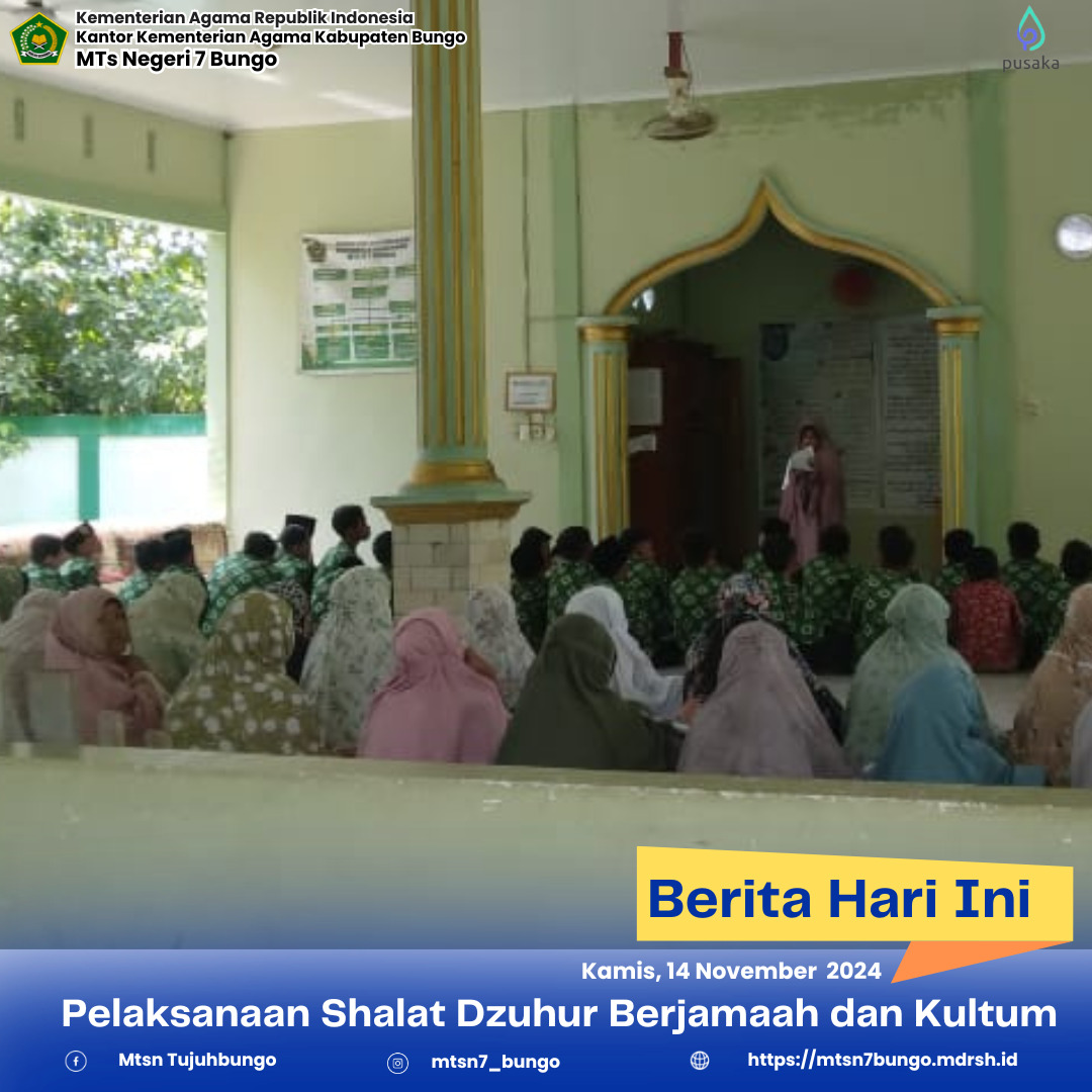Pelaksanaan Shalat Dzuhur Berjamaah dan Kultum Pelaksanaan Shalat Dzuhur Berjamaah dan Kultum
