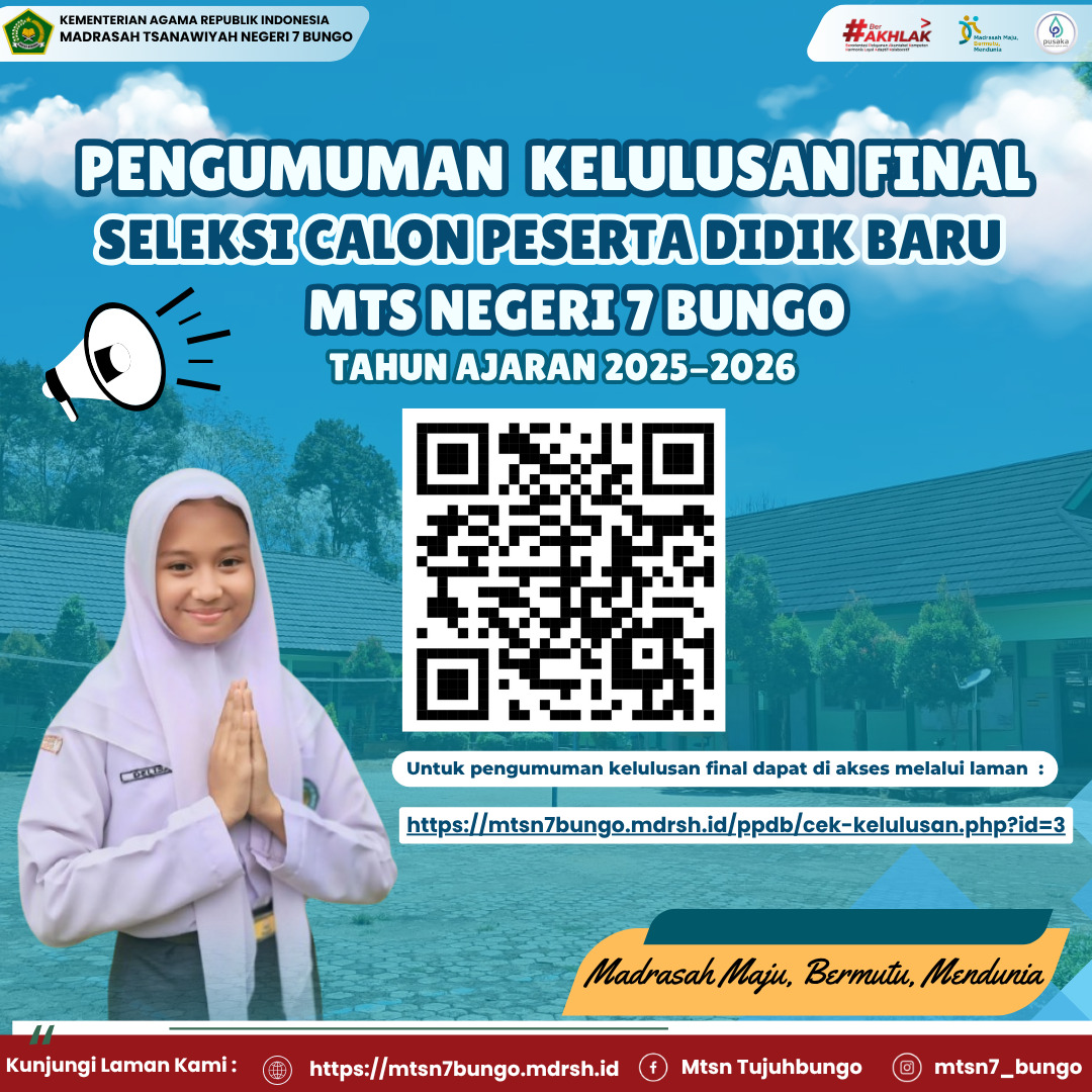 Pengumuman Hasil Kelulusan Final Seleksi PPDB MTsN 7 Bungo TP 2025/2026